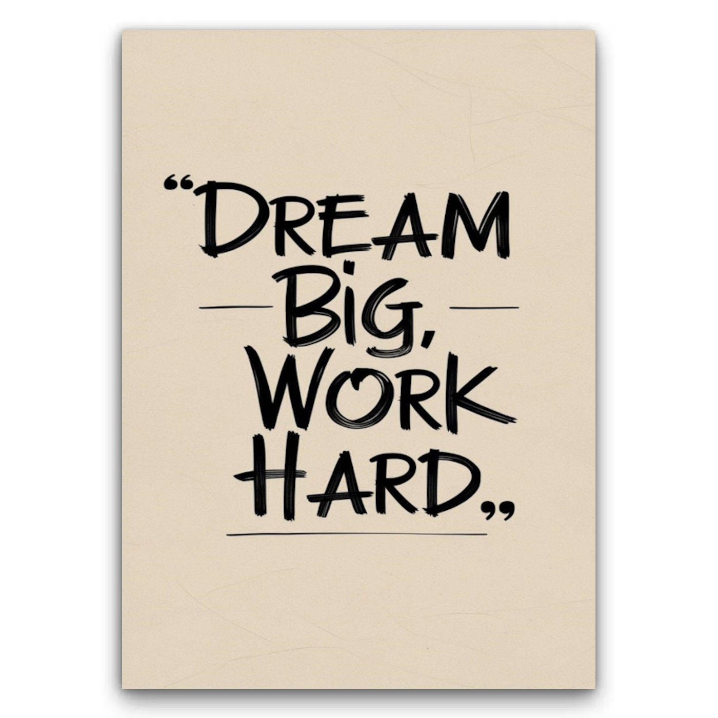 Cytat „Dream Big, Work Hard” Obraz