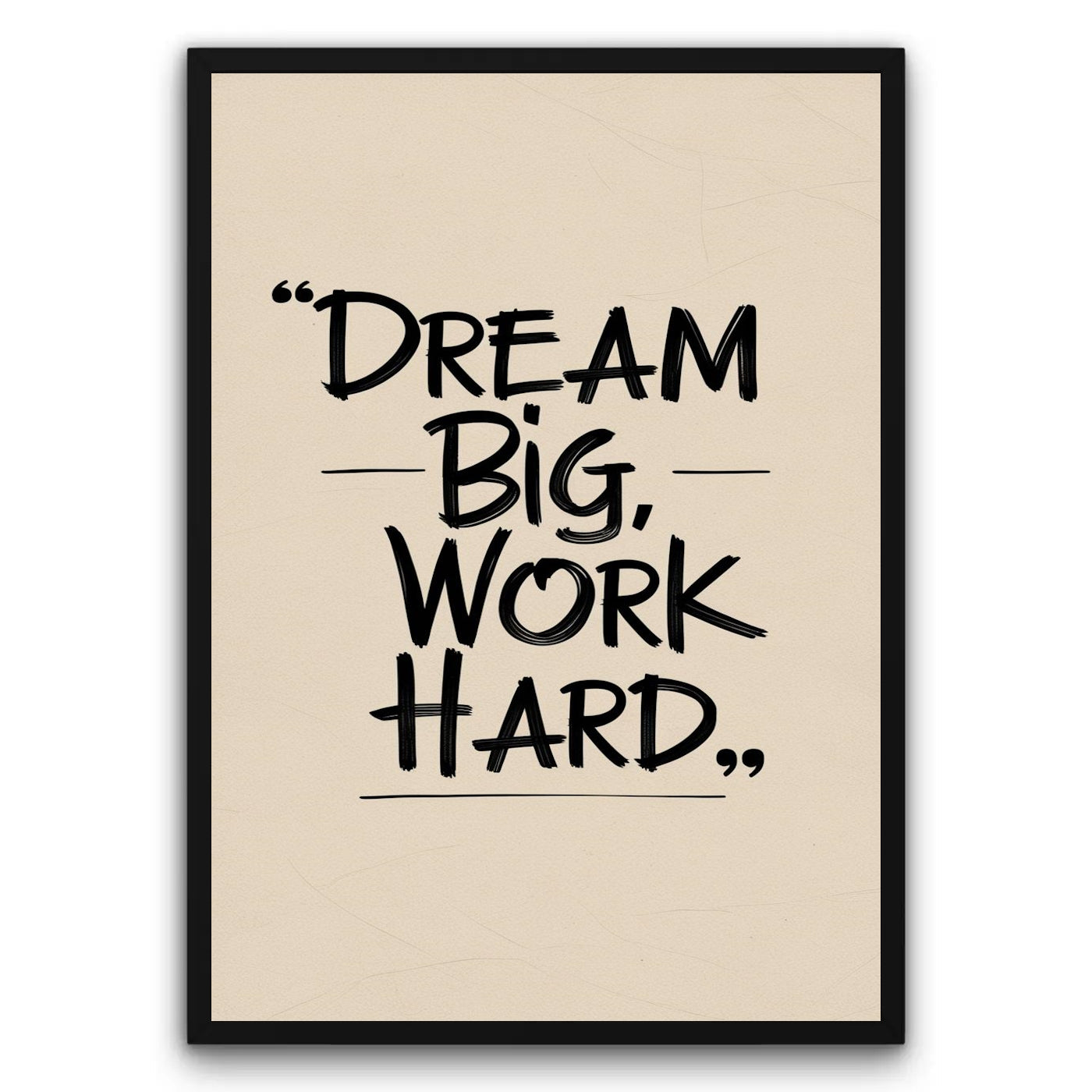 Cytat „Dream Big, Work Hard” Plakat