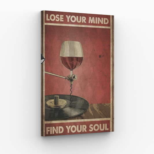 Lose Your Mind Find Your Soul Obraz