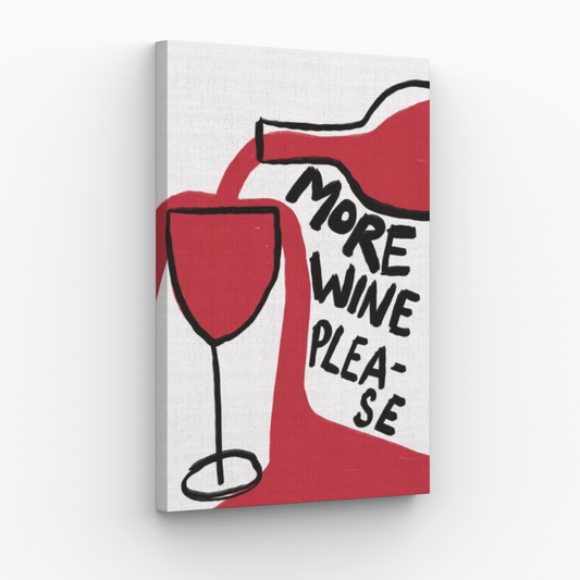 More Wine Please Obraz
