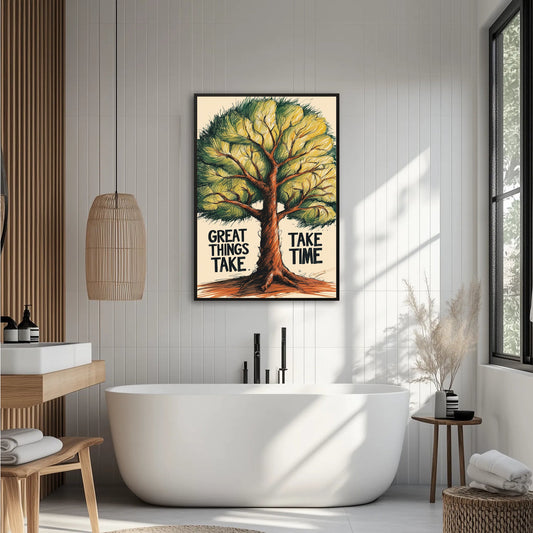 „Great Things Take Time” Plakat