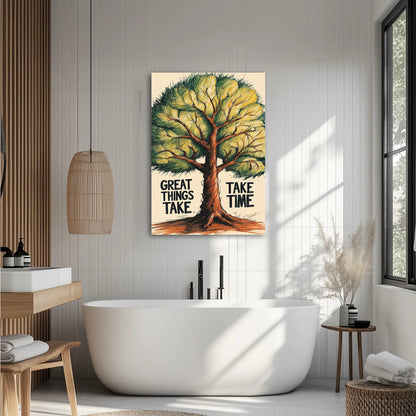 „Great Things Take Time” Obraz