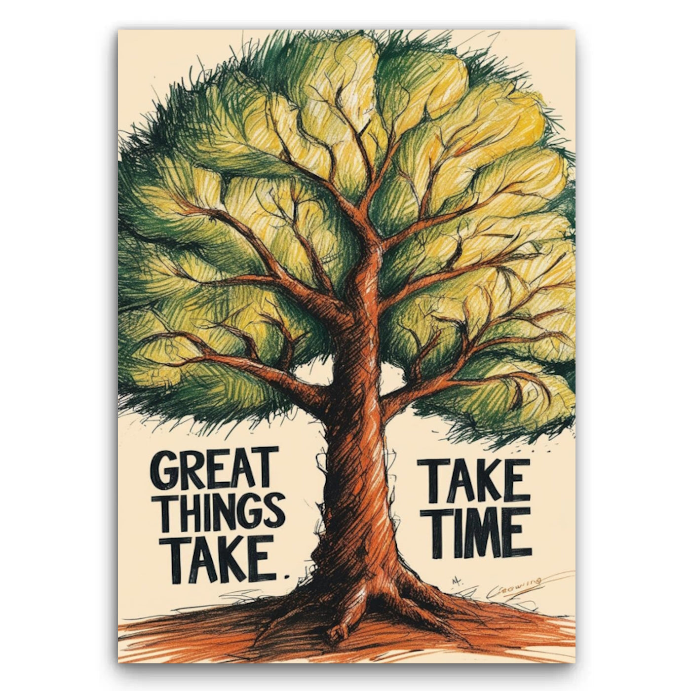 „Great Things Take Time” Obraz