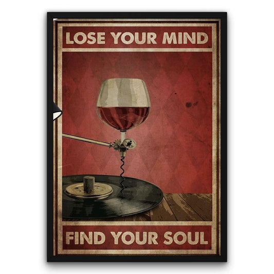 Lose Your Mind Find Your Soul Plakat