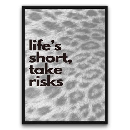 Life's short, take risks Plakat