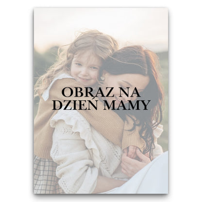 Personalizowany Obraz Na Dzień Mamy